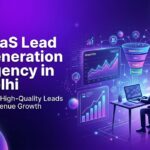 SaaS lead generation agency in Delhi